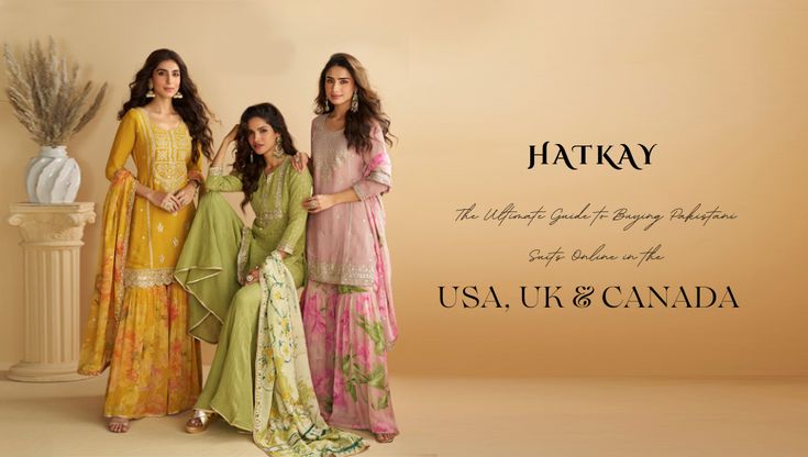 the ultimate guide to buying pakistani suits online in the usa, uk and